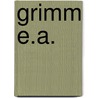 Grimm e.a. by Gebroeders Grimm