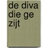 De diva die ge zijt