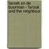 Faroek en de buurman - Farouk and the Neighbour
