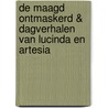 De maagd ontmaskerd & Dagverhalen van Lucinda en Artesia door Bernard Mandeville