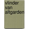 Vlinder van Altgarden by Sebastiaan Koen