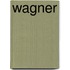 Wagner