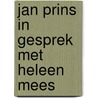 Jan Prins in gesprek met Heleen Mees by Jan Prins
