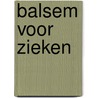 Balsem voor zieken by William Perkins