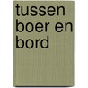 Tussen boer en bord by Drs.J.A. Schipper
