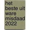 Het beste uit Ware Misdaad 2022 door Patrick Bernauw