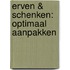 Erven & schenken: optimaal aanpakken