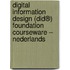Digital Information Design (DID®) Foundation Courseware – Nederlands