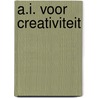 A.I. voor Creativiteit door A.G. Mohaghegh