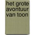 Het grote avontuur van Toon