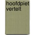 Hoofdpiet vertelt