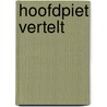 Hoofdpiet vertelt by Bas Ragas