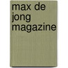Max de Jong magazine door Bob Polak