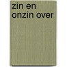Zin en onzin over door Jane Kievit