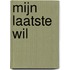 Mijn laatste wil