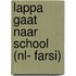 Lappa gaat naar school (NL- FARSI)