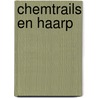Chemtrails en HAARP door Elana Freeland