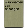 Waar-nemen van passages door Gert R. Rebergen