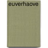 Euverhaove by Ruud Offermans