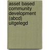 Asset Based Community Development (ABCD) Uitgelegd door Sanne van der Hagen