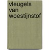 Vleugels van woestijnstof door Ilse van der Hout