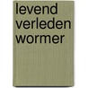 Levend verleden Wormer by Unknown