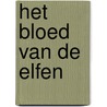 Het bloed van de elfen by Andrzej Sapkowski