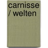 Carnisse / Welten door Dick Gebuys