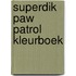 Superdik PAW Patrol kleurboek