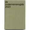 De ondernemersgids 2023 door Onbekend
