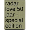 Radar Love 50 jaar - special edition door Onbekend