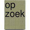 Op zoek door Carlo van Praag