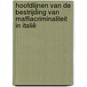 Hoofdlijnen van de bestrijding van maffiacriminaliteit in Italië by L.J.J. Peters