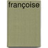 Françoise