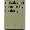 DeKok and Murder by Melody door A.C. Baantjer