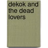 DeKok and the Dead Lovers by A.C. Baantjer