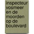 Inspecteur Vosmeer en de moorden op de boulevard