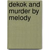 DeKok and Murder by Melody by A.C. Baantjer
