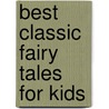 Best classic fairy tales for kids by Studios Abel