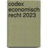 Codex economisch recht 2023 door Onbekend