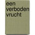 Een verboden vrucht