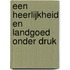 Een heerlijkheid en landgoed onder druk