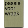 Passie voor Wraak door Anna Hofman