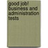 Good Job! Business and Administration Tests