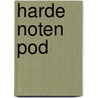 Harde noten POD door Ilse de Keyzer