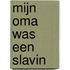 Mijn oma was een slavin
