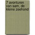7 Avonturen van Sam, de kleine zeehond