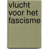 Vlucht voor het fascisme door Werner David Rosenfeld