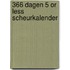 366 dagen 5 or less scheurkalender