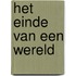 Het einde van een wereld